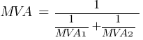 MVA~=~1/{1/MVA1+1/MVA2}