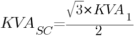 KVA_SC={sqrt{3}*KVA_1}/2