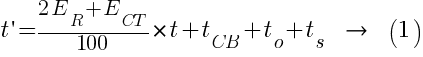t{prime}={{2E_R + E_CT}/100}*t+t_{CB}+t_o+t_s~~right~~(1)