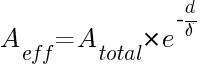A_{eff}=A_{total}*e^{-{d/delta}}