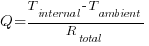 Q={T_internal - T_ambient}/R_total