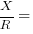 X/R =