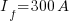 I_{f}=300A