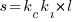 s={k_c}{​k_i}*l​